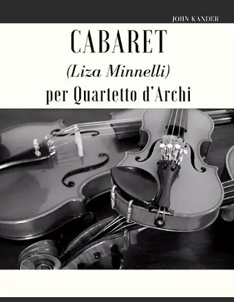 Cabaret (Liza Minnelli) per Quartetto d'Archi cover