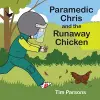 Paramedic Chris and the Runaway Chicken cover