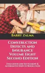 Construction Defects and Insurance Volume Eight Second Edition cover