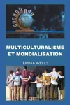 Multiculturalisme Et Mondialisation cover