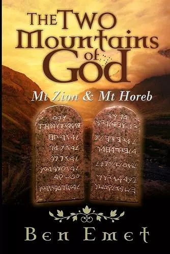 Mt Zion & Mt Horeb - The two mountains of God cover