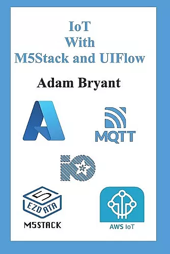IoT With M5Stack and UIFlow cover