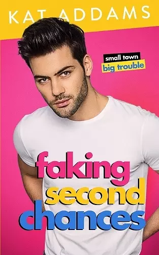 Faking Second Chances cover