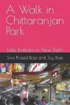 A Walk in Chittaranjan Park cover