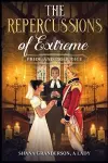 The Repercussions of Extreme Pride & Prejudice cover