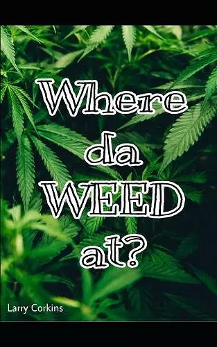 Where da Weed At? cover