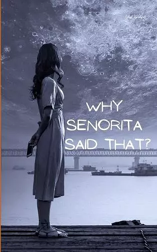 Why Senorita said that? cover