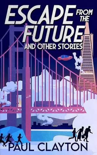 Escape From the Future and Other Stories cover