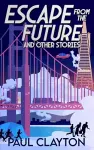 Escape From the Future and Other Stories cover