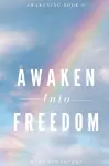 Awaken Into Freedom cover