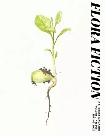 Flora Fiction Literary Magazine Spring 2022 cover