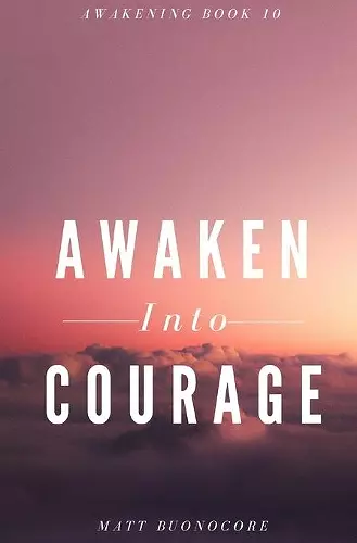 Awaken Into Courage cover