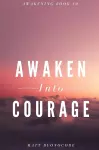 Awaken Into Courage cover