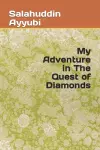 My Adventure in The Quest of Diamonds cover