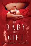 Her Baby His Gift cover