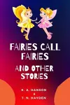 Fairies Call Fairies And Other Stories cover