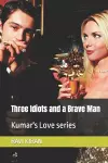 Three Idiots and a Brave Man cover