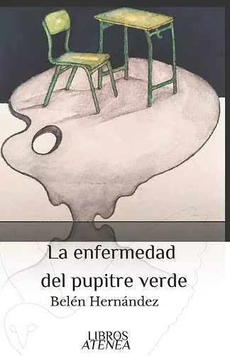 La enfermedad del pupitre verde cover