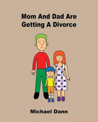 Mom And Dad Are Getting A Divorce cover