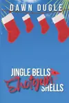 Jingle Bells & Shotgun Shells cover