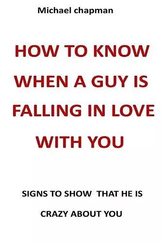 how to know when a guy is falling in love with you cover