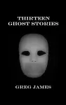 Thirteen Ghost Stories cover
