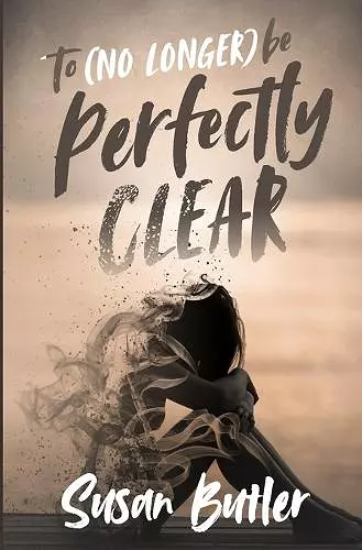 To (no longer) be Perfectly Clear cover