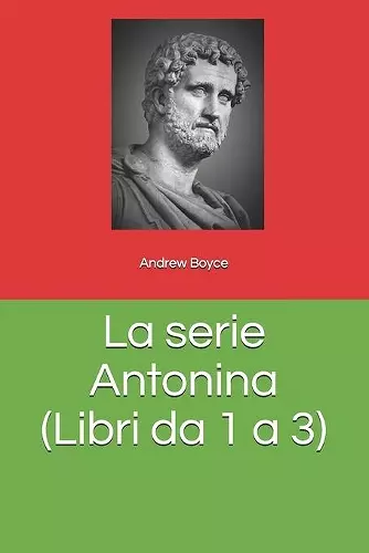 La serie Antonina (Libri da 1 a 3) cover