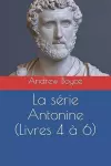 La série Antonine (Livres 4 à 6) cover