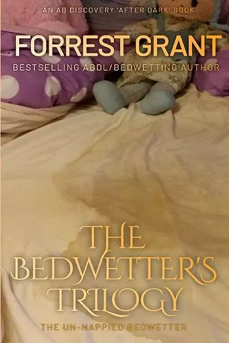 The Bedwetter's Trilogy cover