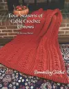 Four Seasons of Cable Crochet Throws cover