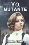 Yo, mutante cover