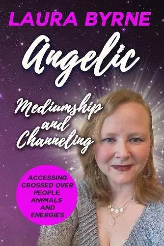 Angelic Mediumship and Channeling cover