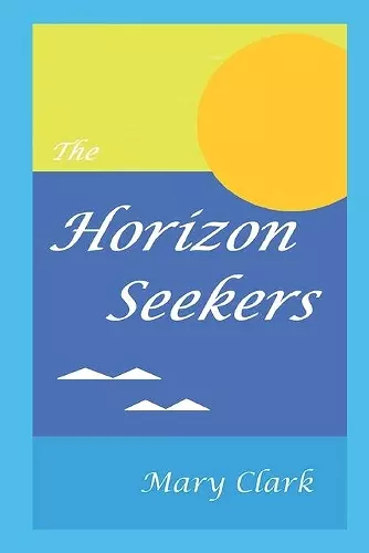 The Horizon Seekers cover