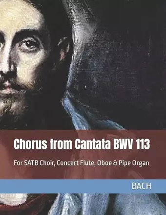 Chorus from Cantata BWV 113 cover