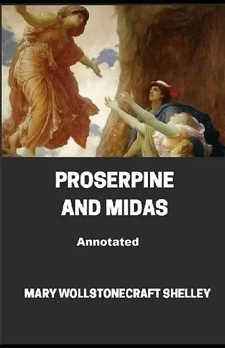 Proserpine and Midas Annotated cover