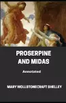 Proserpine and Midas Annotated cover