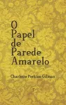 O Papel de Parede Amarelo - edição bilíngue cover