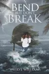 Bend...But Don't Break! cover