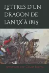 Lettres d'un dragon de l'an IX à 1815 cover