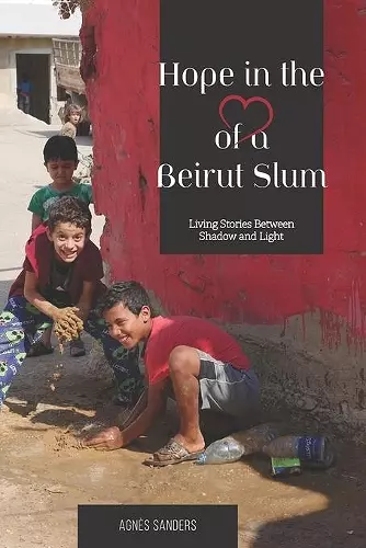 Hope in the Heart of a Beirut Slum cover