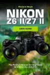 Nikon Z6II/Z7II User Guide cover