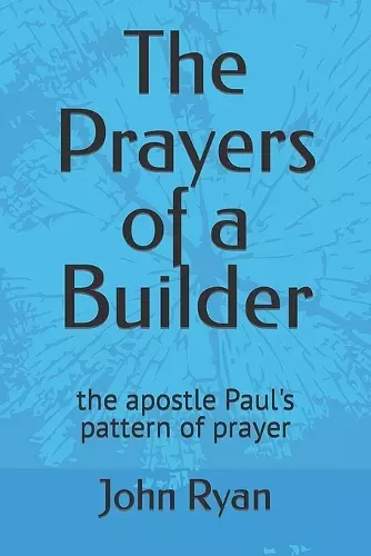 The Prayers of a Builder cover