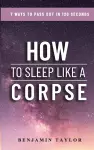 How to Sleep Like a Corpse cover