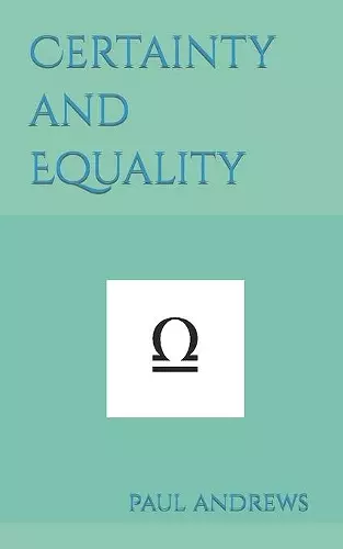 Certainty and Equality cover