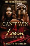 Can't Win 4 Losin' cover