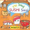 He Said, Sushi Said (The Sushi Tales) cover