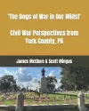 The Dogs of War in Our Midst cover