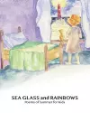 SEA GLASS and RAINBOWS cover