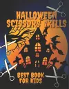 Halloween Scissors Skills Book For Kids cover